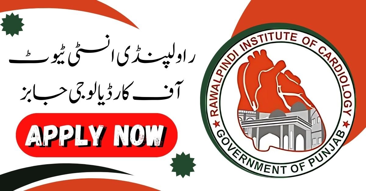 Rawalpindi Institute of Cardiology Jobs